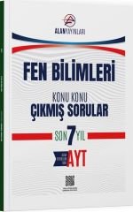Alan Yayınları AYT Fen Bilimleri Konu Konu Çıkmış Sorular Son 7 Yıl