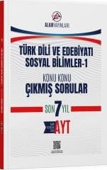 Alan Yayınları AYT Türk Dili ve Edebiyatı Sosyal Bilimler 1 Konu Konu Çıkmış Sorular Son 7 Yıl