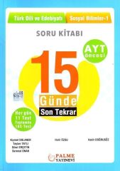 Palme Yayınları AYT Öncesi Türk Dili ve Edebiyatı Sosyal Bilimler 1 15 Günde Son Tekrar Soru Kitabı