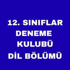 MİLAS 12. SINIF DENEME KULUBÜ DİL BÖLÜMÜ ( 25 FARKLI DENEME )